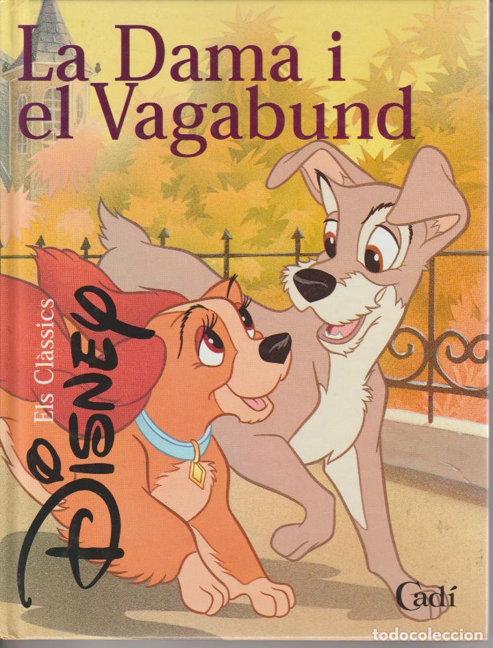 Libros de segunda mano: LA DAMA I EL VAGABUND - ELS CL&Aacute;SSICS DISNEY - CADI EDICIONS