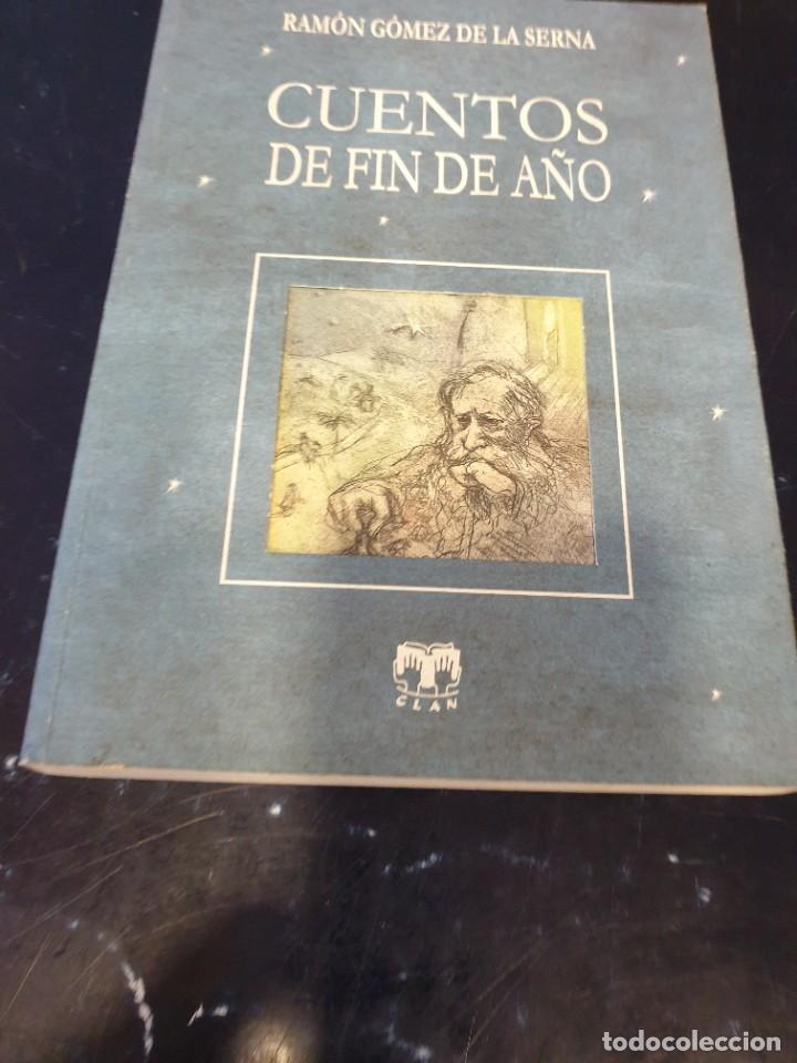 Libros de segunda mano: Cuentos de fin de a&ntilde;o Ram&oacute;n G&oacute;mez de la Serna - Foto 1