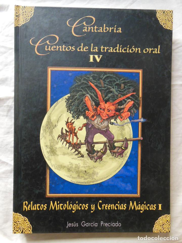 Livros em segunda m&atilde;o: CANTABRIA CUENTOS DE LA TRADICION ORAL TOMO IV. 2005 JESUS GARCIA PRECIADO