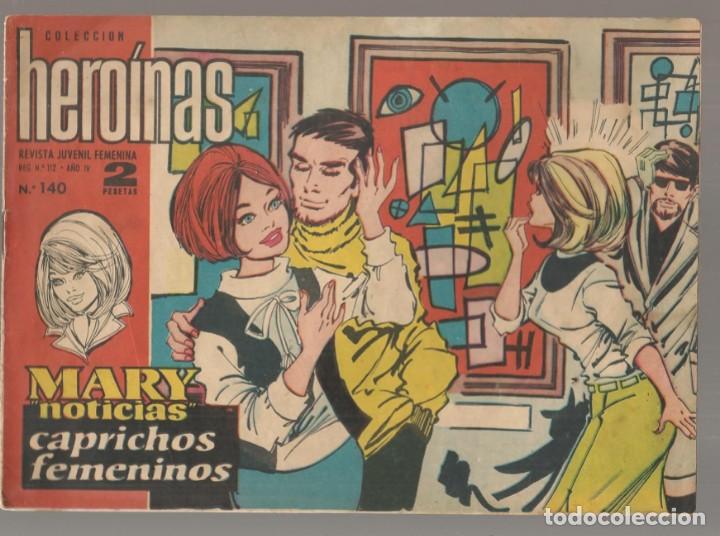 Libros de segunda mano: COLECCI&Oacute;N HERO&Iacute;NAS. N&ordm; 140. MARY &uml;NOTOCIAS&uml;. CAPRICHOS FEMENINOS. IBERO MUNDIAL, 1962. (C/A38)