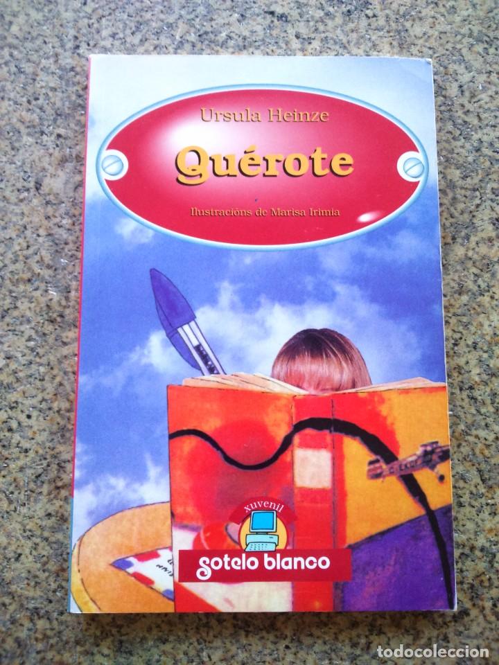 Libros de segunda mano: QUEROTE -- URSULA HEINZE -- GOTELO BLANCO 2004 -- EN GALEGO -- - Foto 1