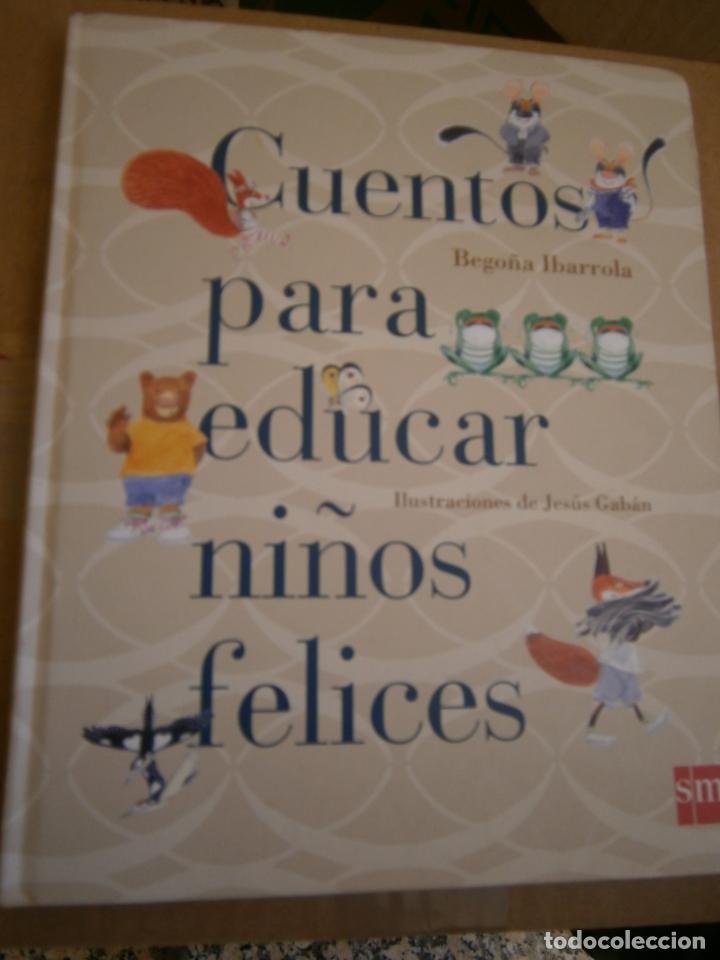 Libros de segunda mano: CUENTOS PARA EDUCAR NI&Ntilde;OS FELICES - LCA - Foto 1