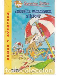 Libros de segunda mano: &iquest;Quer&iacute;as vacaciones Stilton? Ger&oacute;nimo Stilton - Foto 1