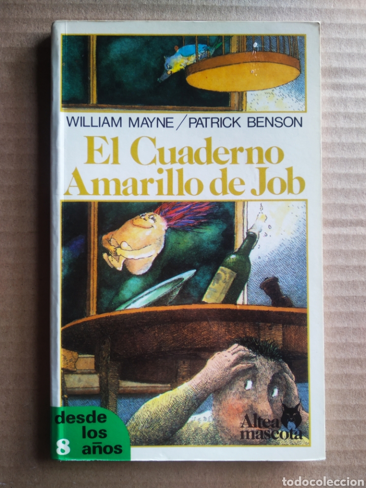 Gebrauchte B&uuml;cher: El Cuaderno Amarillo de Job, por William Mayne y Patrick Benson (Altea Mascota, 1987).