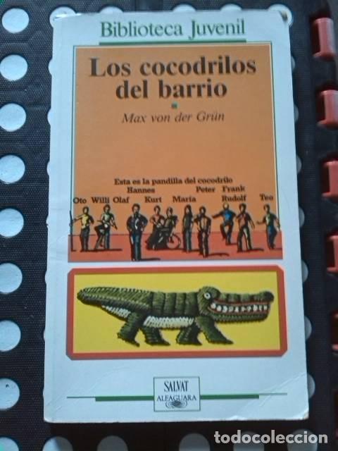 los cocodrilos del barrio. max von der grün. sa - Buy Used fairy tale books  on todocoleccion