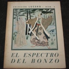 Libros de segunda mano: EL ESPECTRO DEL BONZO. COLECCIÓN LUCERO: Nº 2. CUENTO JAPONÉS.