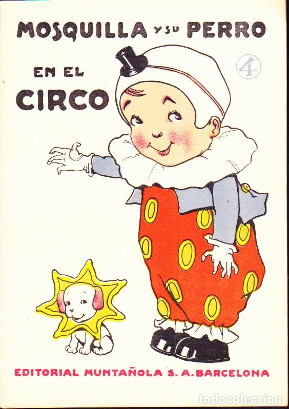 Libros de segunda mano: CUENTO MOSQUILLA Y SU PERRO EN EL CIRCO EDITORIAL MUNTA&Ntilde;OLA - Foto 1