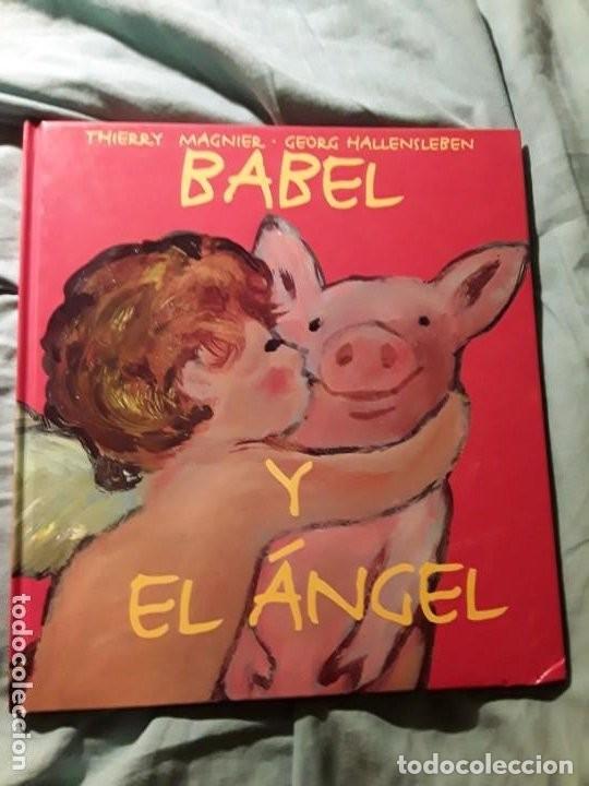 Gebrauchte B&uuml;cher: Babel y el &Aacute;ngel. Thierry Magnier - Georg Hallensleben