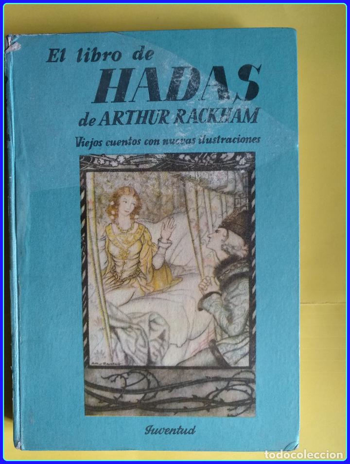 Libros de segunda mano: EL LIBRO DE HADAS DE ARTHUR RACKHAM. Editorial JUVENTUD. - Foto 1