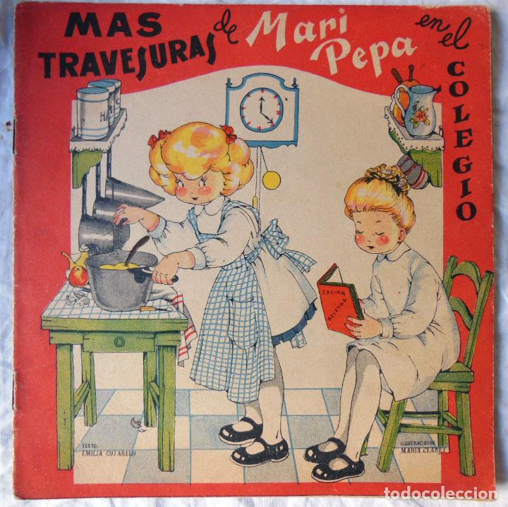 Libros de segunda mano: MAS TRAVESURAS DE MARI PEPA EN EL COLEGIO. EMILIA COTARELO