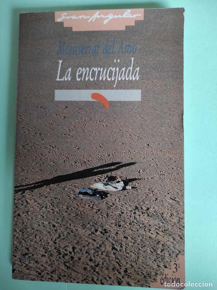 Libros de segunda mano: LA ENCRUCIJADA - Monserrat del Amo - Foto 1