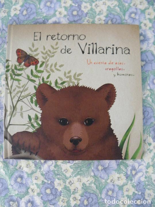 Libri di seconda mano: Libro El retorno de Villarina, Un cuento de osos, urogallos y humanos, Carrefour