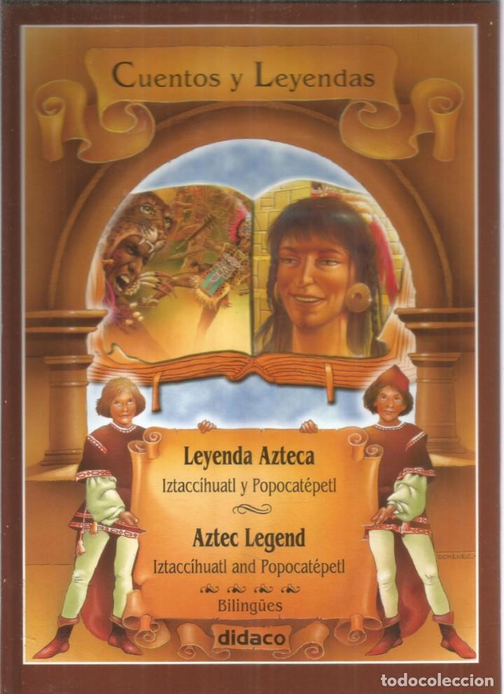 Libros de segunda mano: CUENTOS Y LEYENDAS. LEYENDA AZTECA. AZTEC LEYEND. BILINGUE. DIDACO - Foto 1