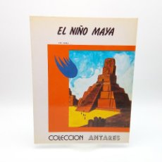 Libros de segunda mano: CUENTO EL NIÑO MAYA, DE J.M. SEIJA - 1982. Lote 299121888