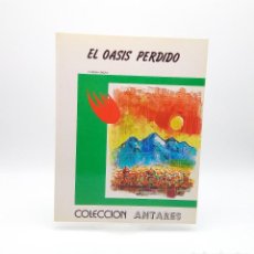 Libros de segunda mano: CUENTO EL OASIS PERDIDO, DE CARLOS DEZA - 1982. Lote 299121958