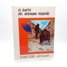 Libros de segunda mano: CUENTO EL RAPTO DEL HERMANO PEQUEÑO, DE J.M. SEIJA - 1982. Lote 299122388