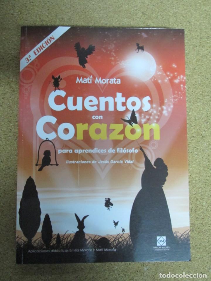 Libros de segunda mano: CUENTOS CON CORAZON PARA APREENDICES DE FILOSOFO MATI MORATA - Foto 1