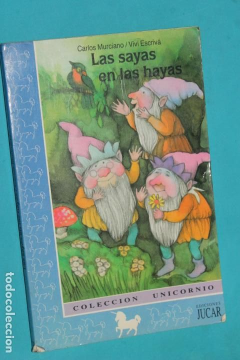 Gebrauchte B&uuml;cher: LAS SAYAS EN LAS HAYAS, CARLOS MURCIANO, VIVI ESCRIVA, COLECCION UNICORNION&ordm; 7
