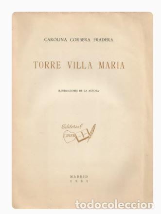 Libros de segunda mano: TORRE VILLA MARIA - Carolina Corbera Fradera - Foto 4