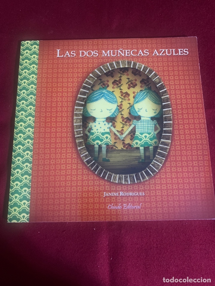 Libros de segunda mano: Las dos mu&ntilde;ecas azules. Janine Rodrigues. Ilustraciones de Bruna Assis.
