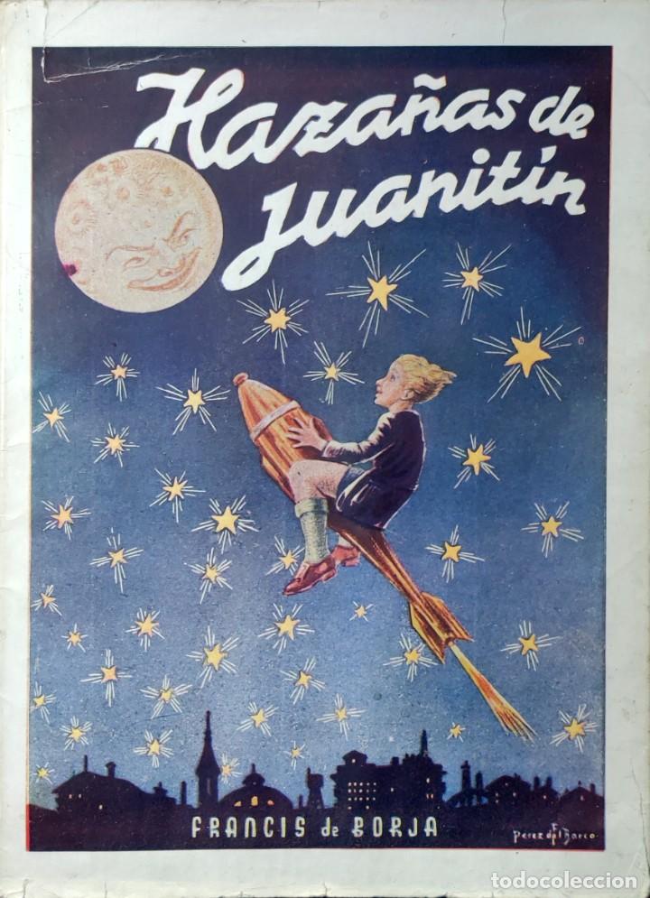 Gebrauchte B&uuml;cher: HAZA&Ntilde;AS DE JUANIT&Iacute;N : (CUENTO INFANTIL) / FRANCIS DE BORJA ; FRANCISCO P&Eacute;REZ DEL BARCO. MADRID, 1945