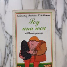 Libri di seconda mano: SOY UNA ROCA - J. L. GARCÍA SÁNCHEZ Y M. A. PACHECO - ALTEA BENJAMÍN - 1985
