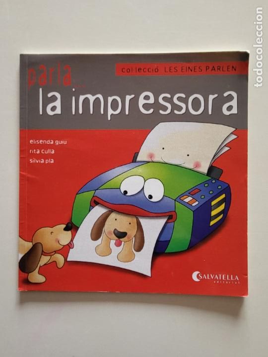 Libros de segunda mano: PARLA LA IMPRESSORA - COL&middot;LECCI&Oacute; LES EINES PARLEN - CATAL&Agrave; - Foto 1