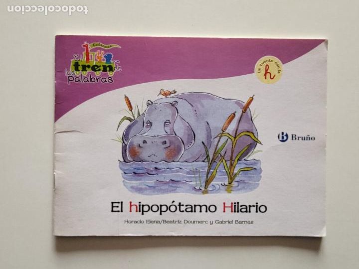 Libros de segunda mano: EL HIPOP&Oacute;TIMO HILARIO - COLECCI&Oacute;N EL TREN DE LAS PALABRAS