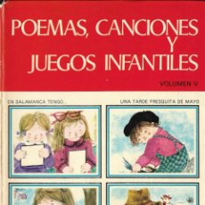 Libros de segunda mano: POEMAS, CANCIONES Y JUEGOS INFANTILES - VOL. V - EDITORIAL CANTÁBRICA, S.A. 1977.