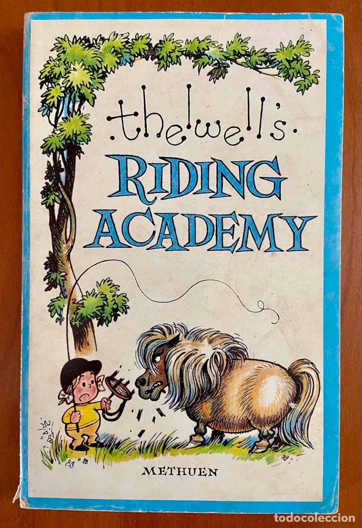 Libros de segunda mano: THE WELLS RIDING ACADEMY - METHUEN - PAPERBACK - Foto 1