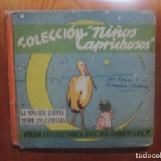 Libros de segunda mano: COLECCION NIÑOS CAPRICHOSOS -LA NIÑA QUE QUERIA TENER UNA ESTRELLA. 1945