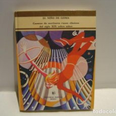 Libros de segunda mano: EL NIÑO DE GOMA - CUENTOS DE ESCRITORES RUSOS CLÁSICOS DEL S. XIX SOBRE NIÑOS - RÁDUGA 1985. Lote 320403503