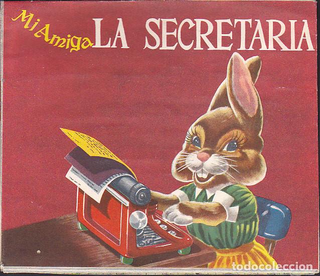 Libros de segunda mano: CUENTO POP-UP MI AMIGA LA SECRETARIA EDITORIAL CODEX - Foto 1