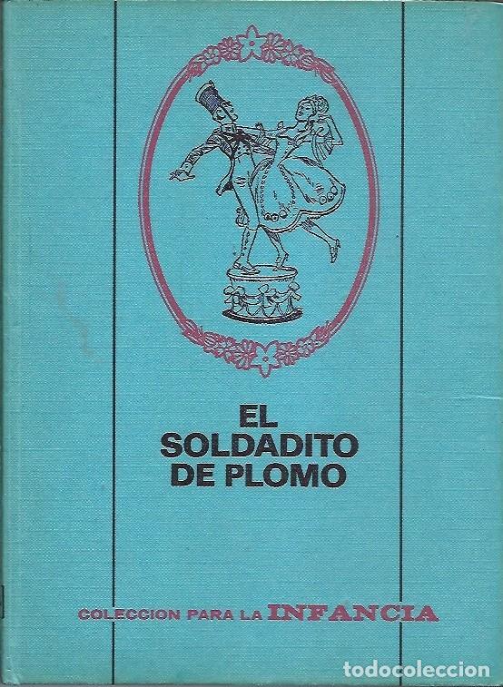 Second hand books: EL SOLDADITO DE PLOMO COLECCION PARA LA INFANCIA