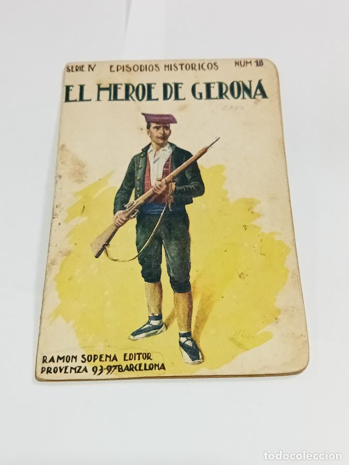 Libros de segunda mano: CUENTO. EL H&Eacute;ROE DE GERONA. SERIE IV N&ordm; 18. EPISODIOS HIST&Oacute;RICOS - Foto 1
