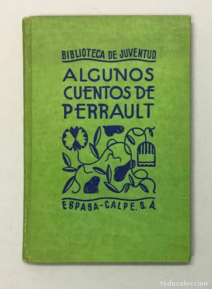 Libros de segunda mano: ALGUNOS CUENTOS DE PERRAULT. - PERRAULT. - Foto 1
