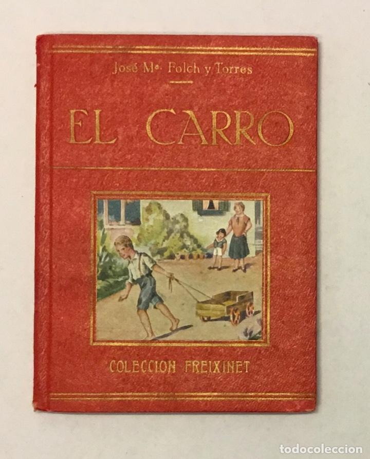Libros de segunda mano: EL CARRO. - FOLCH Y TORRES, Jos&eacute; M&ordf;. - Foto 1