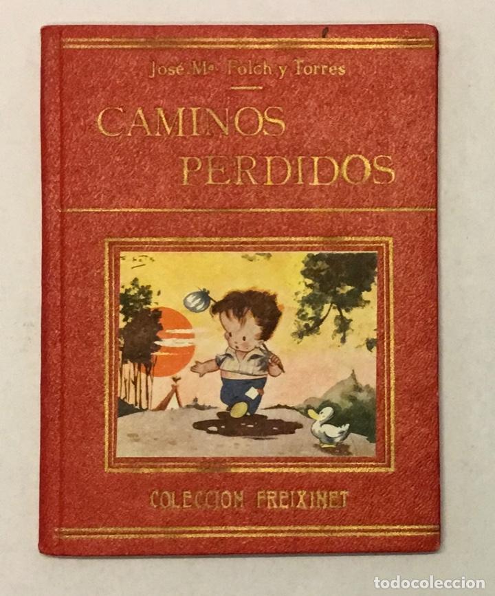 Libros de segunda mano: CAMINOS PERDIDOS. - FOLCH Y TORRES, Jos&eacute; M&ordf;. - Foto 1