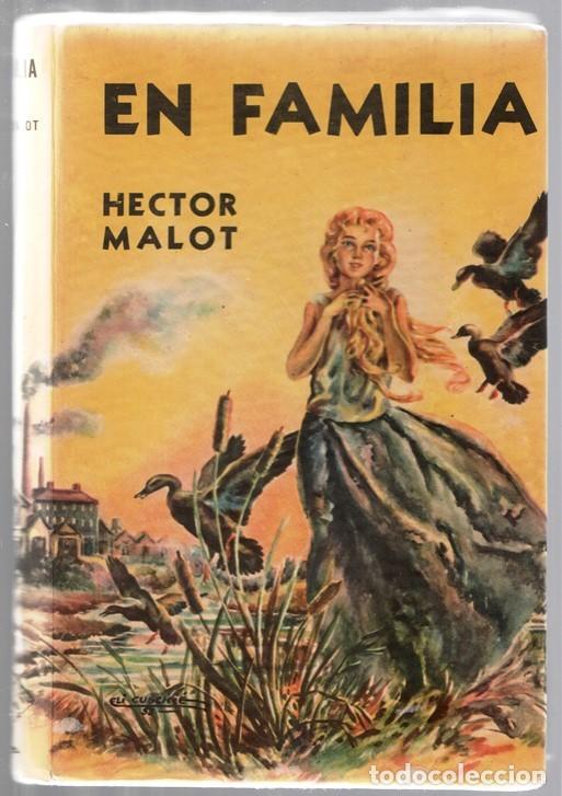 Libros de segunda mano: 1959 EN FAMILIA COLECCION ROBIN HOOD HECTOR MALOT CON SOBRECUBIERTA BUEN ESTADO 220 PAG