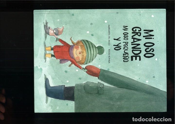 Libros de segunda mano: MI OSO GRANDE, MI OSO PEQUE&Ntilde;O Y YO. Margarita del Mazo y Rocio Bonilla.