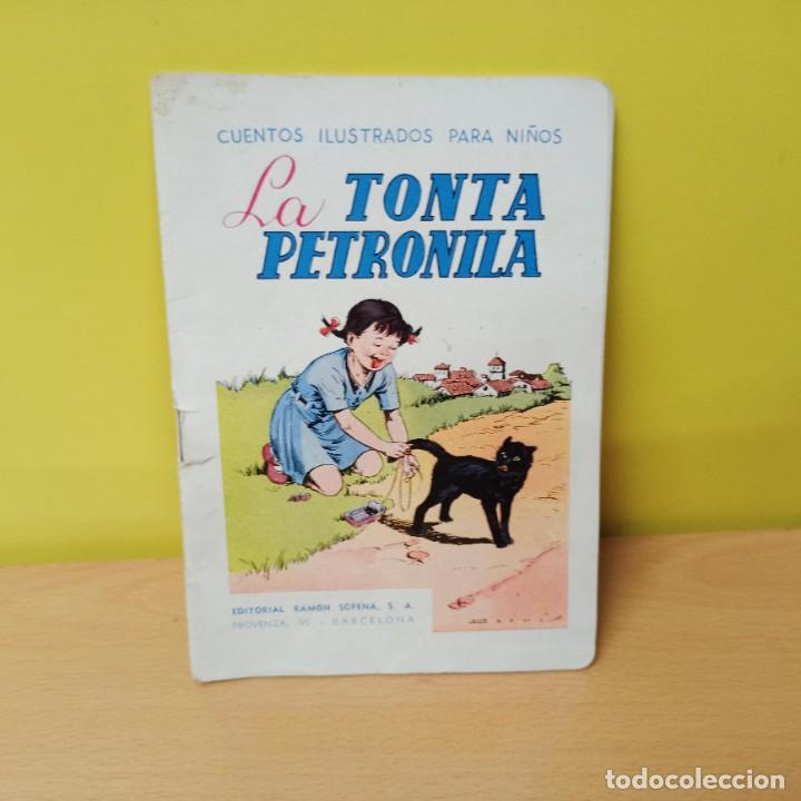 Libros de segunda mano: CUENTOS ILUSTRADOS PARA NI&Ntilde;OS - LA TONTA PETRONILA - EDITORIAL RAMON SOPENA S.A. PROVENZA BARCELONA