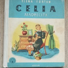 Libros de segunda mano: ”CELIA MADRECITA” DE ELENA FOTUN. EDITORIAL AGUILAR. TAPA DURA. AÑO 1957.