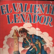 Libros de segunda mano: EL VALIENTE LEÑADOR (SIGMAR, 1950)