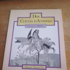 Libros de segunda mano: DOS CONTES D'ANIMALS ( MARINEL.LO ) IL.LUSTRACIONS OPISSO. Lote 330290258