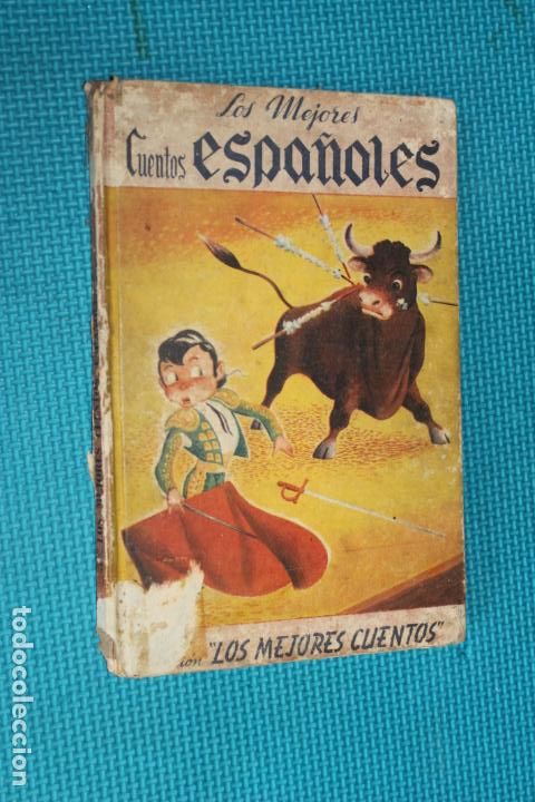 Gebrauchte B&uuml;cher: LOS MEJORES CUENTOS ESPA&Ntilde;OLES, EDICIONES TITO, BUENOS AIRES, 1946