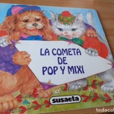 Libros de segunda mano: LA COMETA DE POP Y MIXI, SUSAETA, COLECCION TOBOGAN