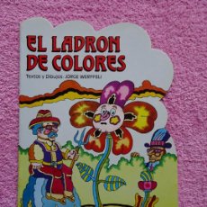 Libros de segunda mano: EL LADRÓN DE COLORES JORGE WERFFELI CLÁSICOS MAROLA 54 EDICIONES ALONSO 1987. Lote 341226558