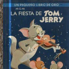 Libros de segunda mano: LA FIESTA DE TOM Y JERRY - PEQUEÑO LIBRO DE ORO NOVARO, MÉXICO, 1959