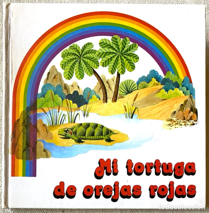 Libros de segunda mano: Mi Tortuga de Orejas Rojas. Cuidados, para ni&ntilde;os. Jos&eacute; M&ordf; Fuertes Barta. 1a edici&oacute;n, 1981.