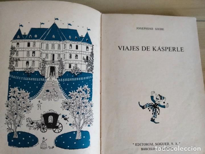 Libros de segunda mano: VIAJES DE KASPERLE EDITORIAL NORGUER . - Foto 2